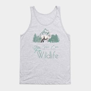 Show your love for wildlife Tank Top